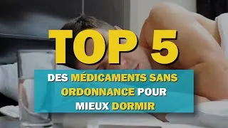 Miniature : Top 5 des médicaments sans ordonnance pour mieux dormir