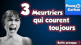 Miniature : 3 MEURTRIERS qui courent TOUJOURS (enfin presque)