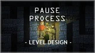 Miniature : PAUSE PROCESS #47 Le Level Design
