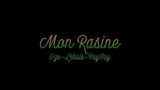 Miniature : PayPay Feat Oze & Lèksik - Mon Rasine