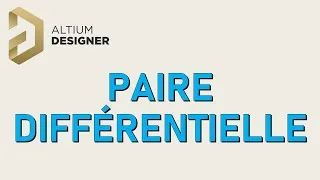Miniature : Comment faire une paire différentielle? - Altium Designer