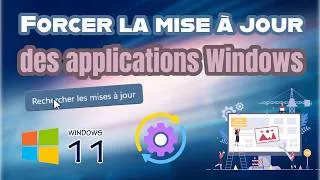 Miniature : Forcer la mise à jour des applications Windows