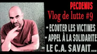 Miniature : #9 Vlog de lutte : Ecouter la parole des victimes / Appel à la solidarité / Le CA savait.
