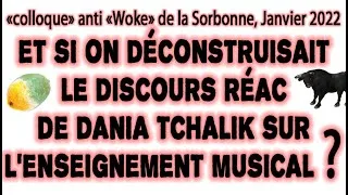 Miniature : "Colloque" anti "Woke" à la Sorbonne : Et si on déconstruisait le discours réac de Dania Tchalik ?