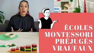 Miniature : MONTESSORI : Préjugés à propos des écoles Montessori VRAI/FAUX