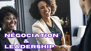 Miniature : Comment Négocier Efficacement avec Leadership de Qualité ?