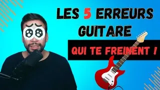 Miniature : Guitare Débutant : Ces 5 Erreurs Te Freinent (et Comment les Éviter)