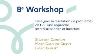 Miniature : Enseigner la résolution de problèmes en GS : une approche interdisciplinaire et incarnée