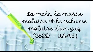 Miniature : La mole, la masse molaire et le volume molaire (CE2D - UAA3)