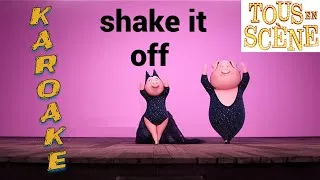 Miniature : Tous en scène - Shake It Off (Nick Kroll & Reese Witherspoon) (Karaoke, Parole, Instrumental)