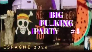 Miniature : BIG F..king Party      1er de l'an 2026       Espagne     #4