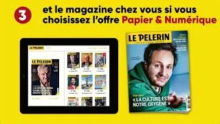 Miniature : 5 bonnes raisons de vous abonner au Pèlerin !