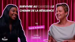 Miniature : Survivre au cancer : le chemin de la résilience, le puissant témoignage de Ludivine
