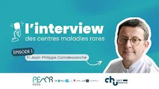 Miniature : Épisode 1 | Pr Jean-Philippe Camdessanché (CHU Saint-Etienne)