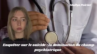 Miniature : Enquêter sur le suicide : la domination du champ psychiatrique (avec Maïlys Poirier)