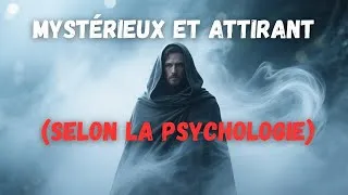 Miniature : Les 7 comportements qui te rendent mystérieux et attirant (psychologie humaine)