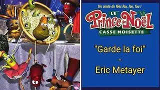 Miniature : Eric Metayer - "Garde la foi" - (Le Prince de Noël / Casse-Noisette en folie)