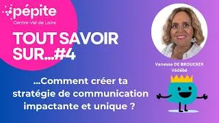 Miniature : TOUT SAVOIR SUR : Comment créer ta stratégie de communication impactante et unique ?