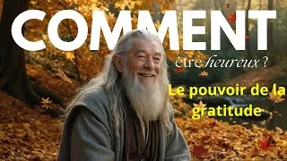 Miniature : Comment être heureux ? | Le pouvoir de la gratitude