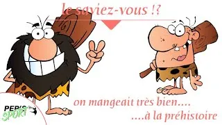 Miniature : Le saviez-vous : on mangeait très bien....à la préhistoire