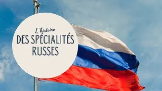 Miniature : L'histoire des spécialités russes