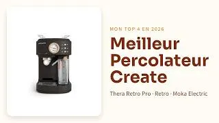 Miniature : Meilleur Percolateur Create : Mon Top 4 de la Gamme Thera