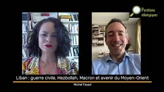 Miniature : Liban : guerre civile, Hezbollah, Macron et avenir du Moyen-Orient - Michel Fayad