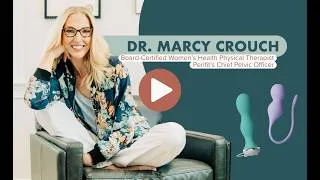 Miniature : Perifit Care+ Smart Kegel Trainer Review with Dr. Marcy Crouch