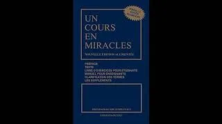 Miniature : "Un Cours en Miracles"  Préface et Introduction "Section Texte"  et "Section Exercices"