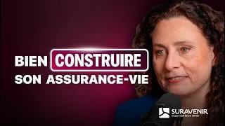 Miniature : Votre assurance-vie peut tout changer… si elle est bien construite