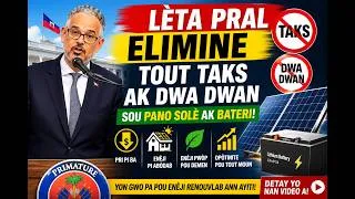 Miniature : Leta Ayisyen anonse eliminasyon tout taks ak dwa dwàn sou pano solè ak batri!