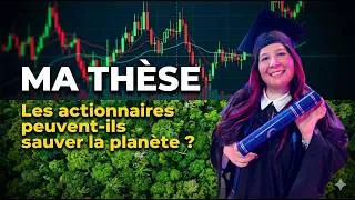 Miniature : Les actionnaires peuvent ils sauver la planète ? Ma THÈSE
