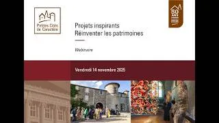 Miniature : WEBINAIRE | Projet inspirant : Réinventer les patrimoines - Novembre 2025