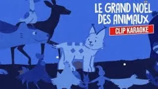 Miniature : LE GRAND NOEL DES ANIMAUX - Chanson Clip Karaoke