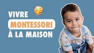 Miniature : 5+1 choses simples à mettre en place pour appliquer Montessori à la maison avec son enfant
