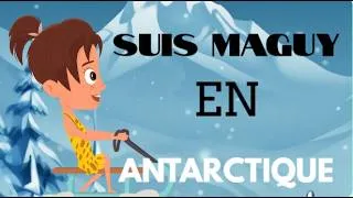 Miniature : MAGUY DECOUVRE L'ANTARCTIQUE - VIDEO INTERACTIVE - JEU EDUCATIF POUR ENFANTS MATERNELLE ET PRIMAIRE