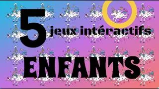 Miniature : 5 JEUX INTERACTIFS EN FRANCAIS - ENFANTS - MATERNELLE ET PRIMAIRE - APPRENDRE S'AMUSER - EDUCATION