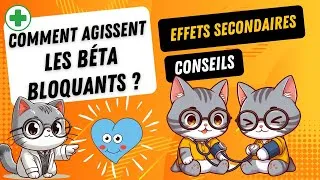 Miniature : Comment agissent les Beta bloquants ? Effets secondaires et conseils associés