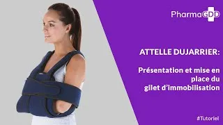 Miniature : Attelle Dujarrier : présentation et mise en place du gilet d’immobilisation