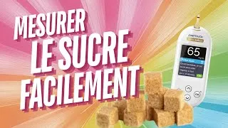 Miniature : MESURER LE SUCRE