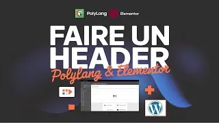 Miniature : Créer un Header Responsive avec Polylang & Elementor ! (Ultra Facile)
