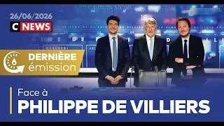 Miniature : Face à Philippe de Villiers / 26 juin 2026 (CNews)