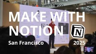 Miniature : Make With Notion 2025 - Notion 3.0 : L'Interview des ambassadeurs et nouveautés sur Notion