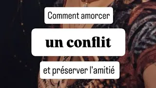 Miniature : Amorcer un conflit et préserver l'amitié 