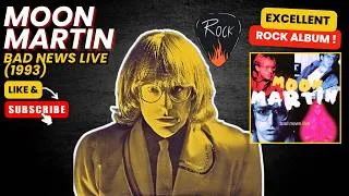Miniature : Moon Martin : bad news live (1993)