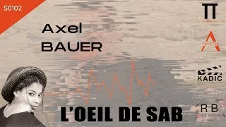 Miniature : Axel Bauer dans l'Oeil de Sab I S0102