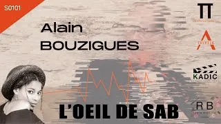 Miniature : Alain Bouzigues dans l'Oeil de Sab I S0101