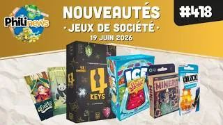 Miniature : Philinews #418 (19 juin 2026) • Nouveautés jeux de société