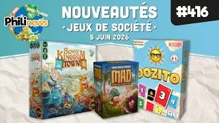 Miniature : Philinews #416 (5 juin 2026) • Nouveautés jeux de société