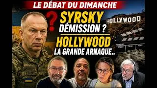 Miniature : Le débat du dimanche Syrsky démission ? Hollywood la grande arnaque